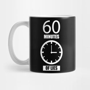 60 Minutes Of Lies Sixty Mug